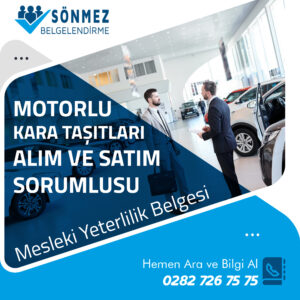 Motorlu Kara Taşıtları Alım Satım Sorumlusu Belgesi
